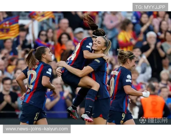 巴萨女足逆风拼搏展现冠军基因